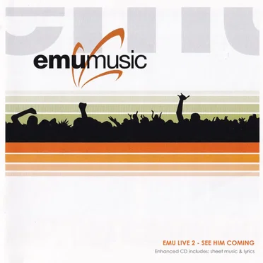 Emu Live 2 - See Him Coming
