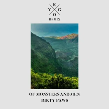 Dirty Paws (Kygo remix) by Of Monsters and Men - album cover