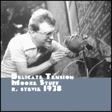 Delicate Tension / Moore Stuff