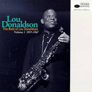 The Best Of Lou Donaldson Vol. 1 1957-1967