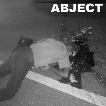 ABJECT (30 EXCRUCIATIONS)