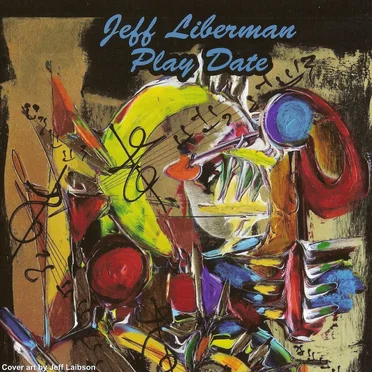 Play Date by Jeff Liberman - album cover