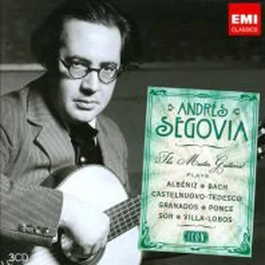 Andrés Segovia : The Master Guitarist
