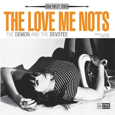 The Demon And The Devotee by The Love Me Nots - album cover