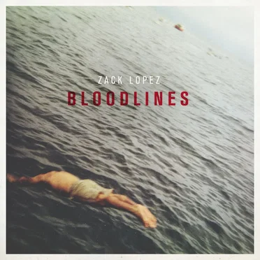 Bloodlines by Zack Lopez - album cover
