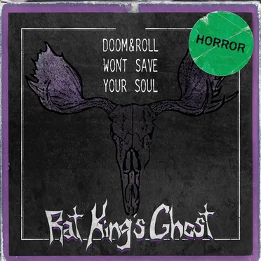 Doom & Roll Won't Save Your Soul by Rat King's Ghost - album cover
