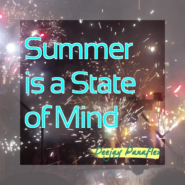 Summer is a State of Mind
