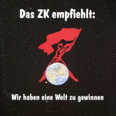 Das ZK empfiehlt: Wir haben eine Welt zu gewinnen by Various Artists - album cover