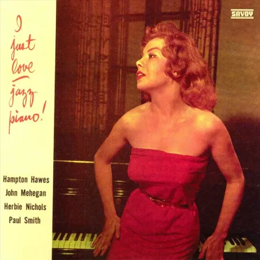 I Just Love Jazz Piano! by Various Artists - album cover