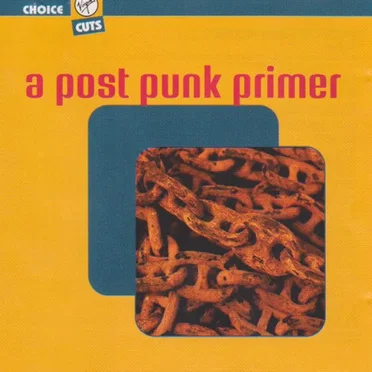 A Post Punk Primer by Various Artists - album cover