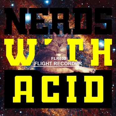 Nerds With Acid
