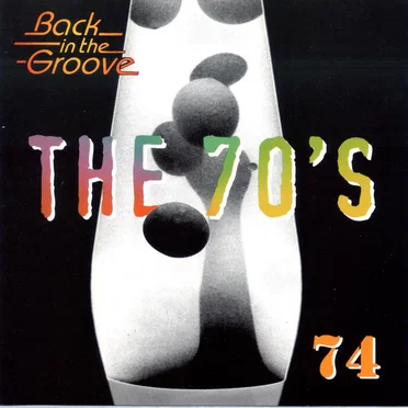 The 70’s: 1974: Back in the Groove by Various Artists - album cover