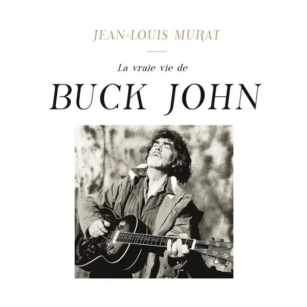 La Vraie Vie de Buck John