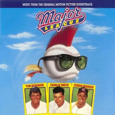 Major League: Music From the Original Motion Picture Soundtrack by Various Artists - album cover