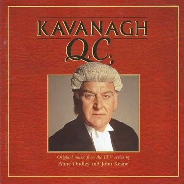 Kavanagh Q.C. (original Music From the ITV Series)