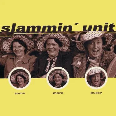 Some More Pussy by Slammin' Unit - album cover