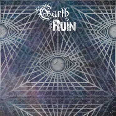 Earth and Ruin