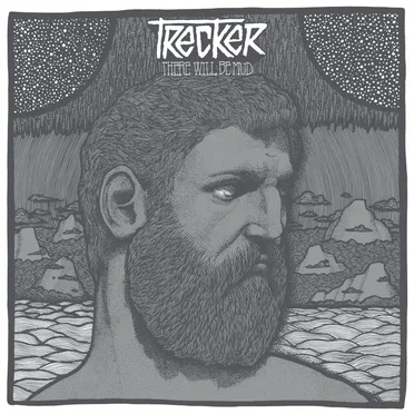 There Will Be Mud by TRECKER - album cover