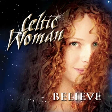 Believe by Celtic Woman - album cover