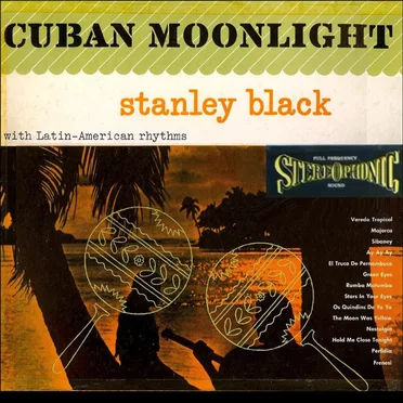 Cuban Moonlight by Stanley Black with Latin‐American Rhythms - album cover