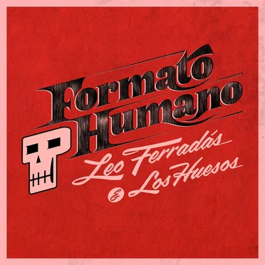 Formato humano by Leo Ferradás & Los Huesos - album cover