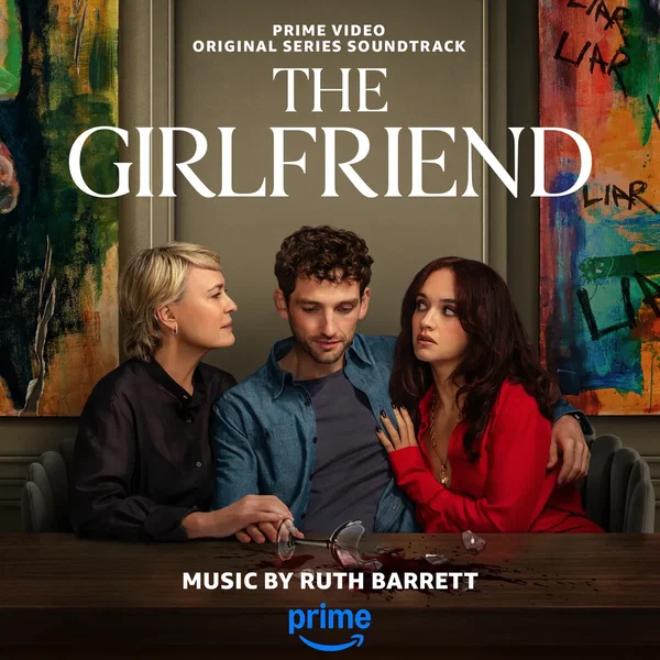 The Girlfriend: Prime Video Original Series Soundtrack