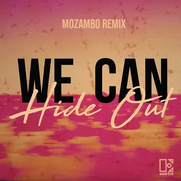 We Can Hide Out (Mozambo remix)