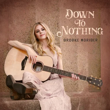 Down to Nothing by Brooke Moriber - album cover