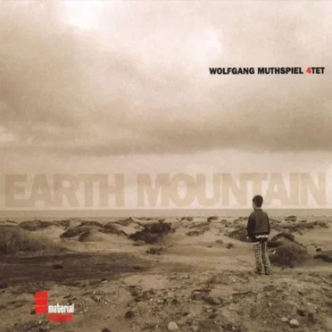 Earth Mountain by Wolfgang Muthspiel 4tet - album cover