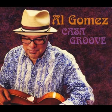 Casa Groove by Al Gomez - album cover