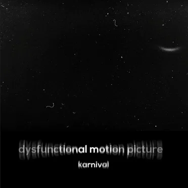 Dysfunctional Motion Picture by Karnival - album cover