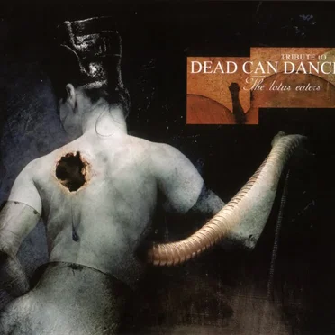 The Lotus Eaters: Tribute to Dead Can Dance by Various Artists - album cover