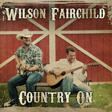 Country On by Wilson Fairchild - album cover