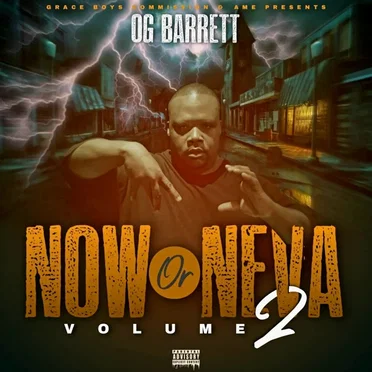 Now or Neva 2 by OG Barrett - album cover