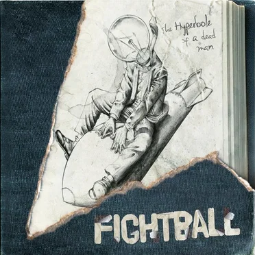 The Hyperbole of a Dead Man by Fightball - album cover