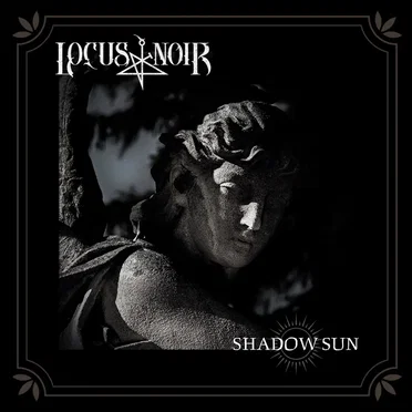 Shadow Sun by Locus Noir - album cover