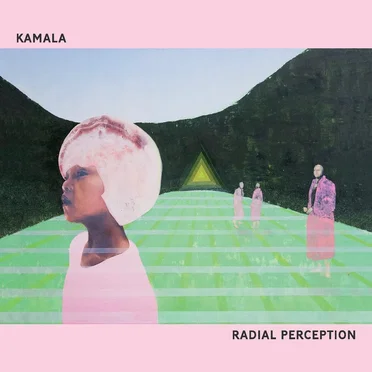 Radial Perception by Kamala - album cover