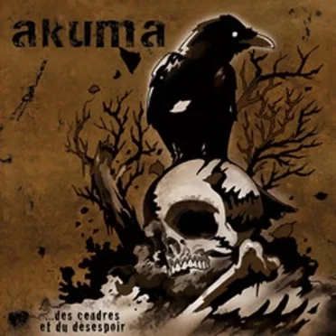 ... Des cendres et du désespoir by Akuma - album cover
