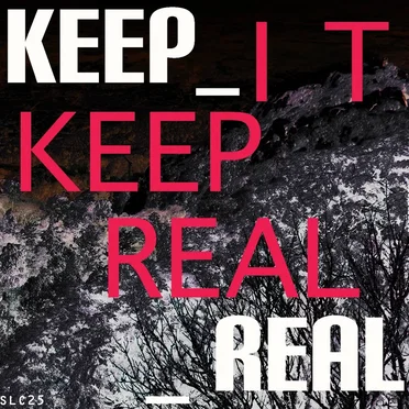 Keep It Real