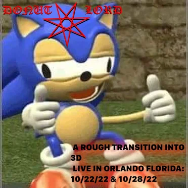 A Rough Transition Into 3D: Live in Orlando Florida 10/22/22 & 10/28/22