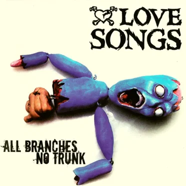 All Branches, No Trunk by Love Songs - album cover
