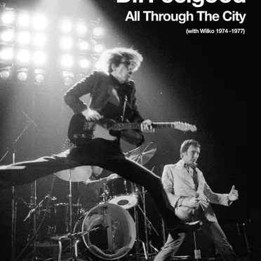 All Through the City (With Wilko 1974–1977)