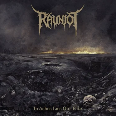 In Ashes Lies Our Fate by Rauniot - album cover