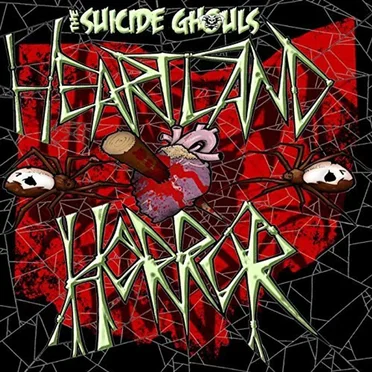 Heartland Horror by The Suicide Ghouls - album cover