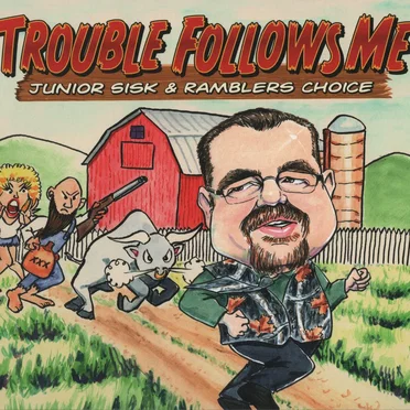 Trouble Follows Me