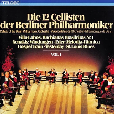 Die 12 Cellisten der Berliner Philharmoniker Vol. 1