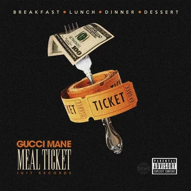 Meal Ticket by Gucci Mane - album cover