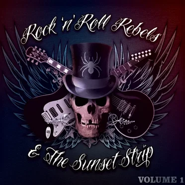 Rock ’n’ Roll Rebels & The Sunset Strip by Various Artists - album cover