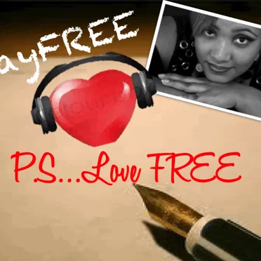 P.S...Love FREE
