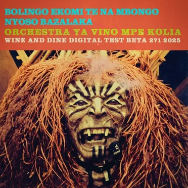 Bolingo Ekomi Te Na Mbongo by Orchestra ya vino mpe kolia - album cover